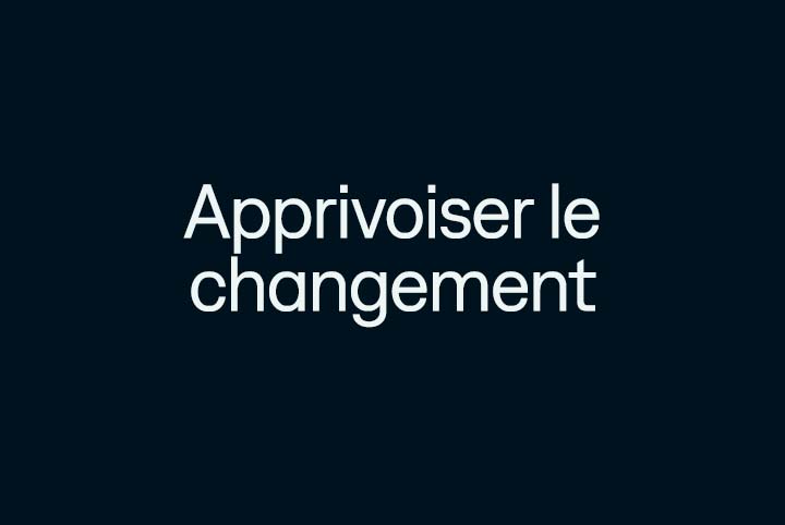 Conférence - Apprivoiser le changement